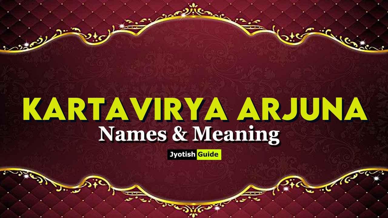 kartavirya arjuna name meaning
